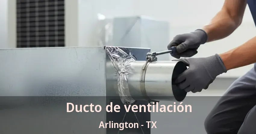 Ducto de ventilación Arlington - TX
