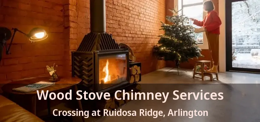 Wood Stove Chimney Services Crossing at Ruidosa Ridge, Arlington - TX
